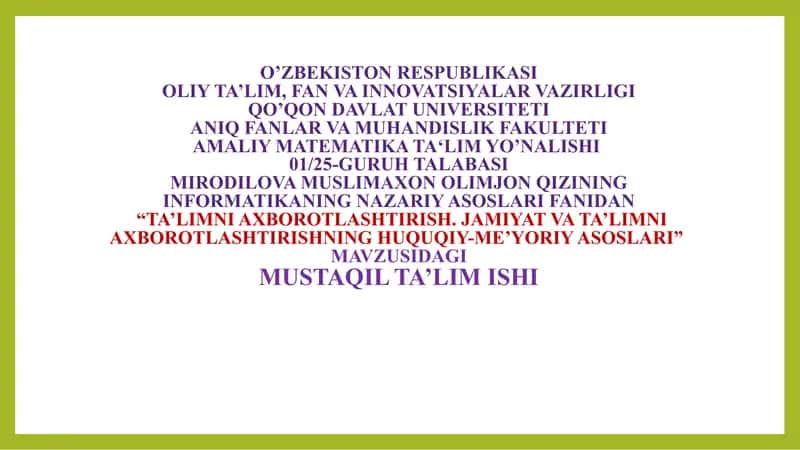 “TA’LIMNI AXBOROTLASHTIRISH. JAMIYAT VA TA’LIMNI AXBOROTLASHTIRISHNING HUQUQIY-ME’YORIY ASOSLARI” 1