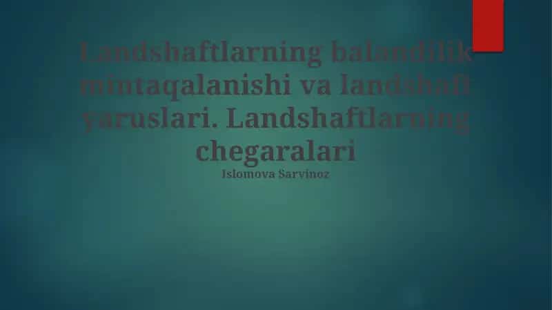 Landshaftlarning balandilik mintaqalanishi va landshaft yaruslari 1