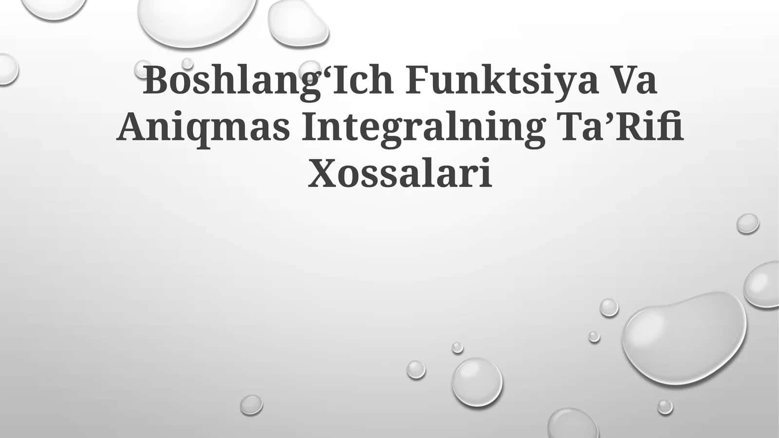 BoshlangʻIch Funktsiya Va Aniqmas IntegralningTaʼRifiXossalari 1