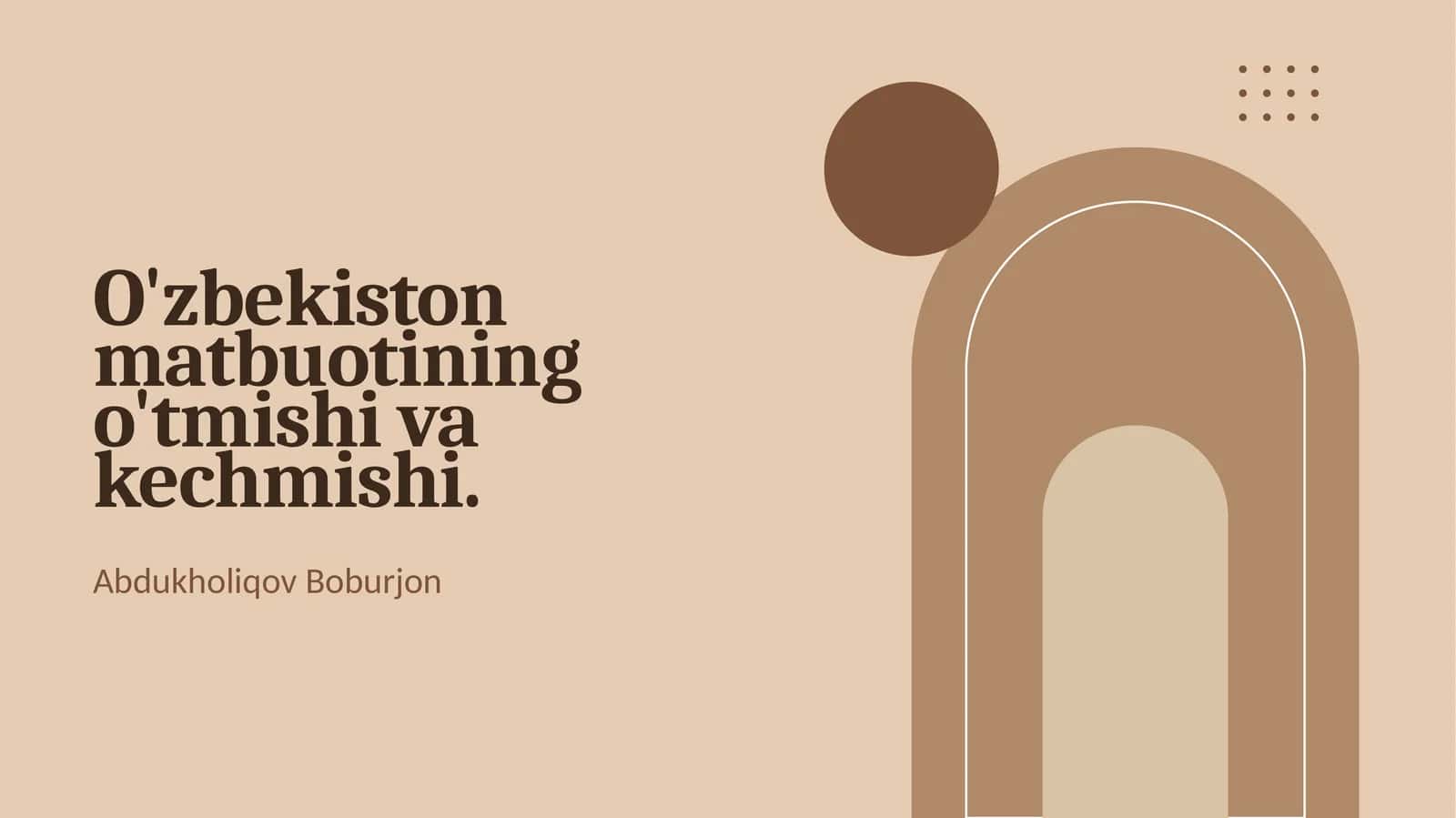 O'zbekiston Matbuotining O'tmishi va Kechmishi 1
