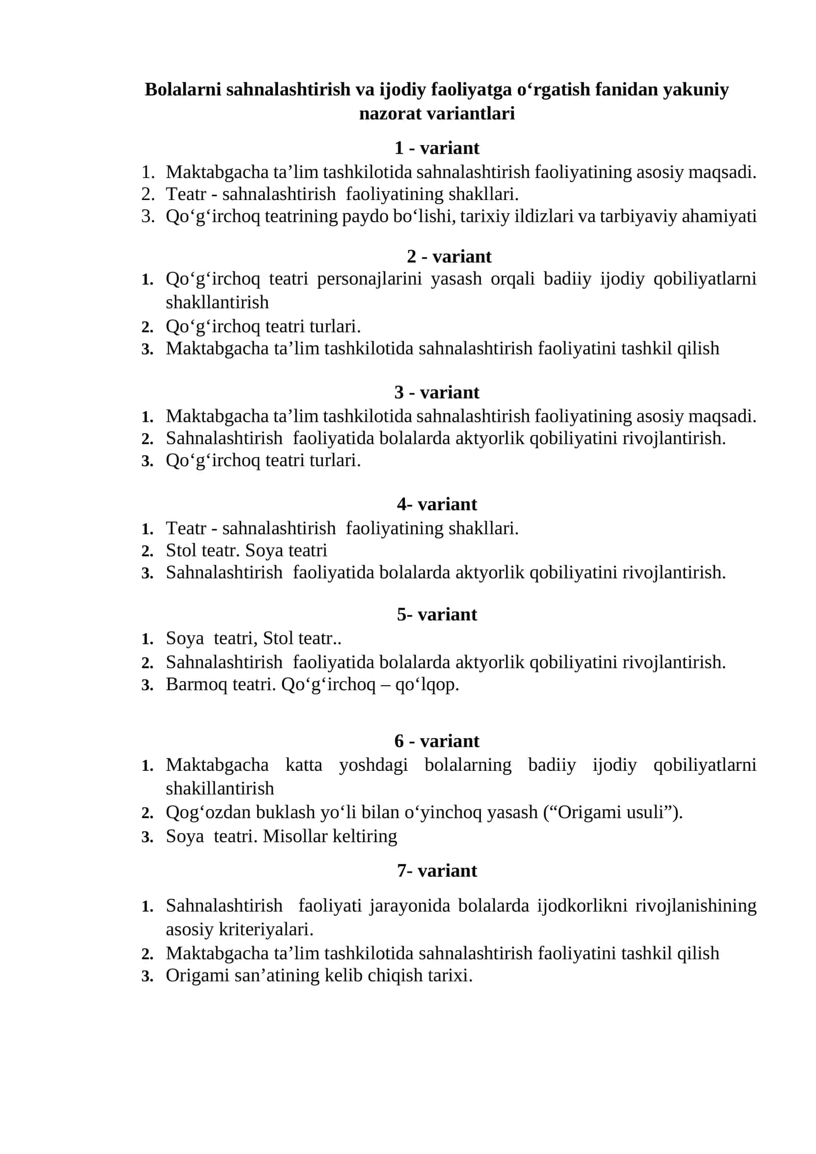 Bolalarni sahnalashtirish va ijodiy faoliyatga o‘rgatish fanidan yakuniy nazorat variantlari 1