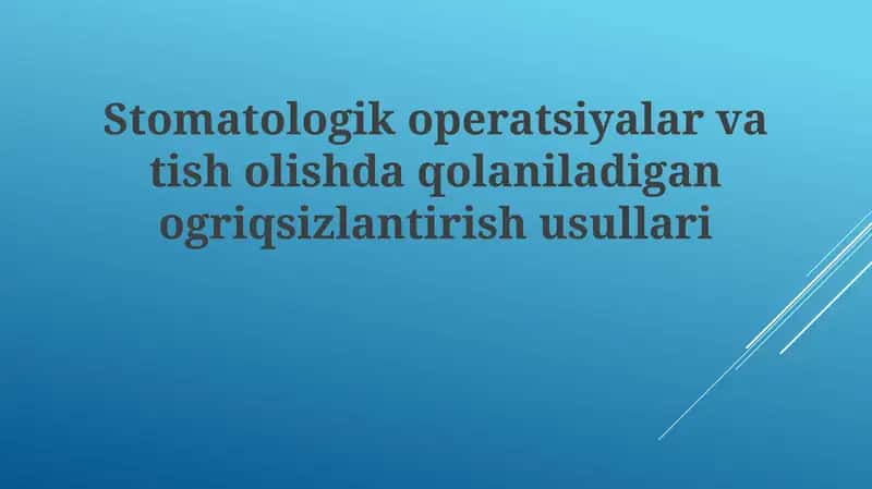 Stomatologik operatsiyalar va tish olib tashlash 1