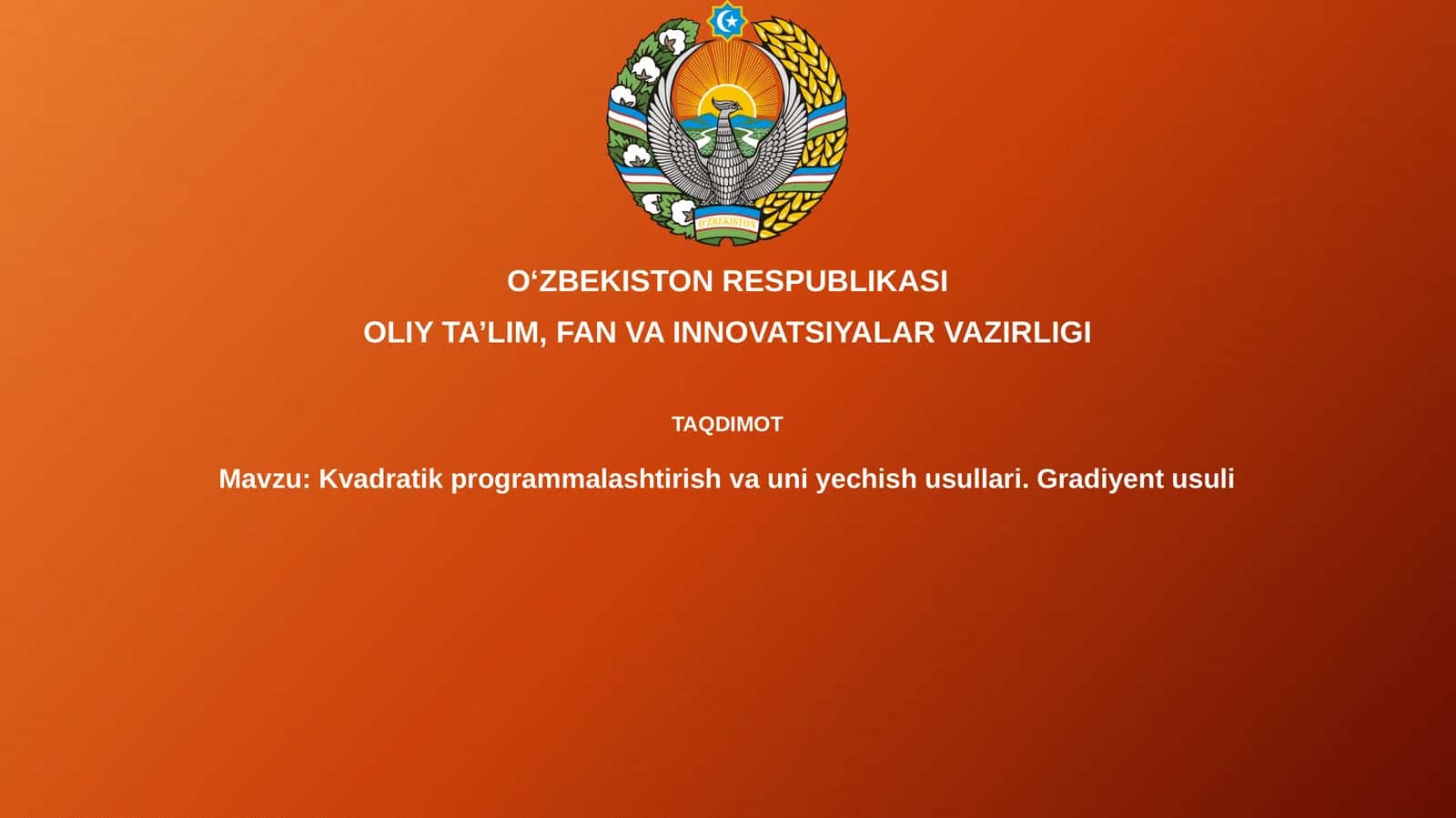 Kvadratik programmalashtirish va uniyechish usullari. Gradiyent usuli 1