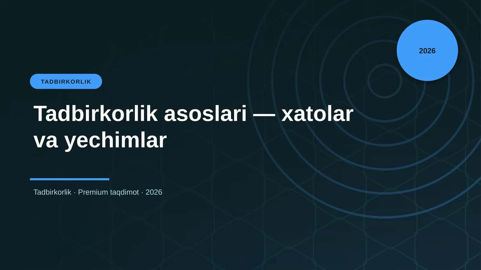 Tadbirkorlik asoslari — xatolar va yechimlar 1