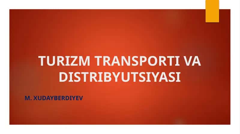 TURIZM TRANSPORTI VA DISTRIBYUTSIYASI 1