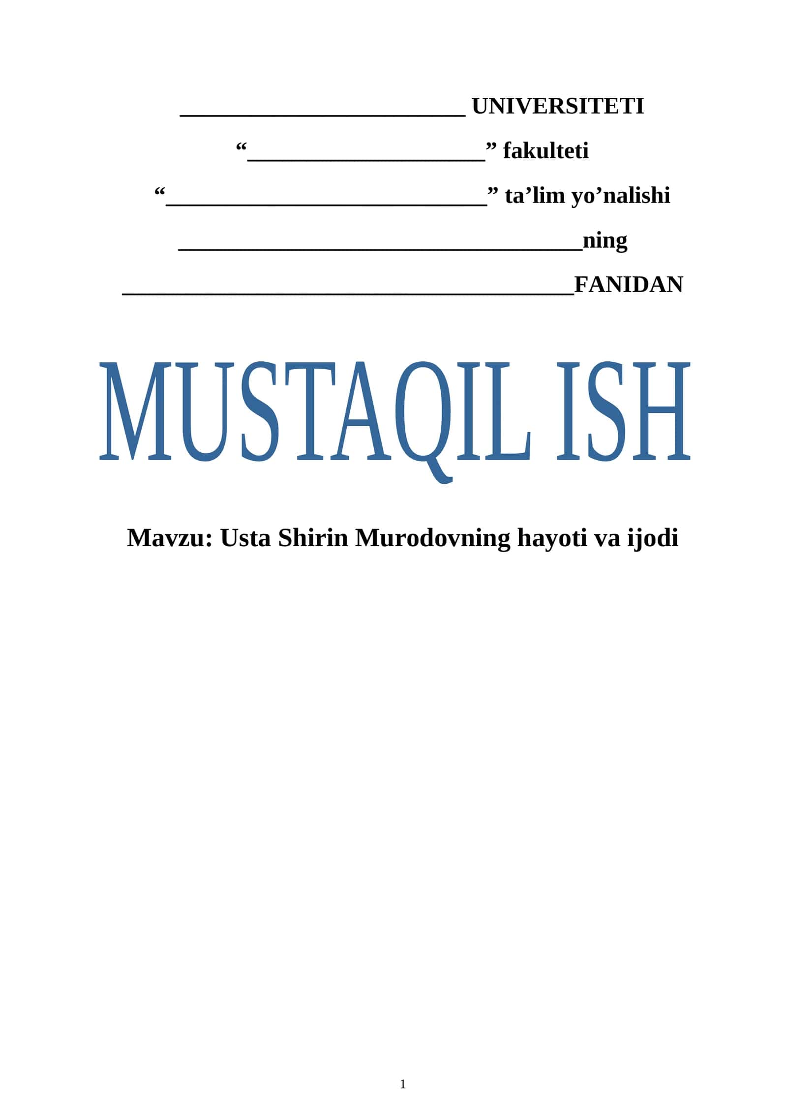 Usta Shirin Murodovning hayoti va ijodi. Mustaqil ish 1
