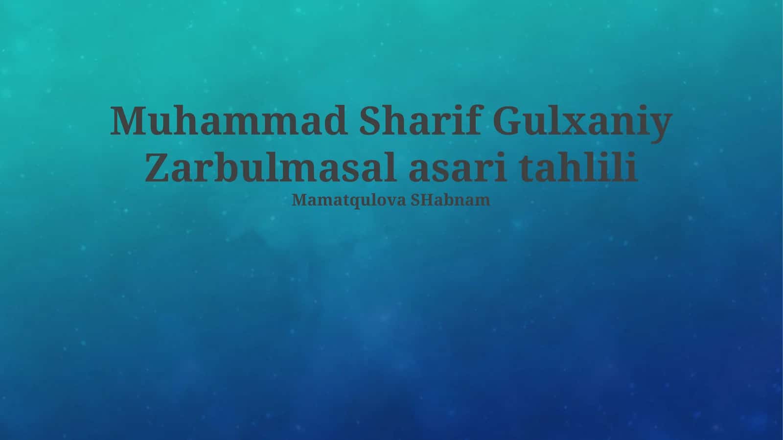 Gulxaniy Zarbulmasal asari tahlili 1