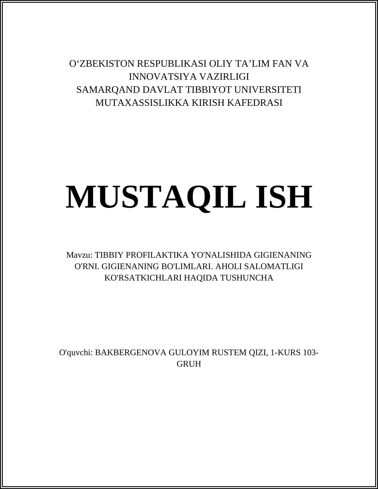 TIBBIY PROFILAKTIKA YO'NALISHIDA GIGIENANING O'RNI. GIGIENANING BO'LIMLARI. AHOLI SALOMATLIGI KO'RSATKICHLARI HAQIDA TUSHUNCHA 1