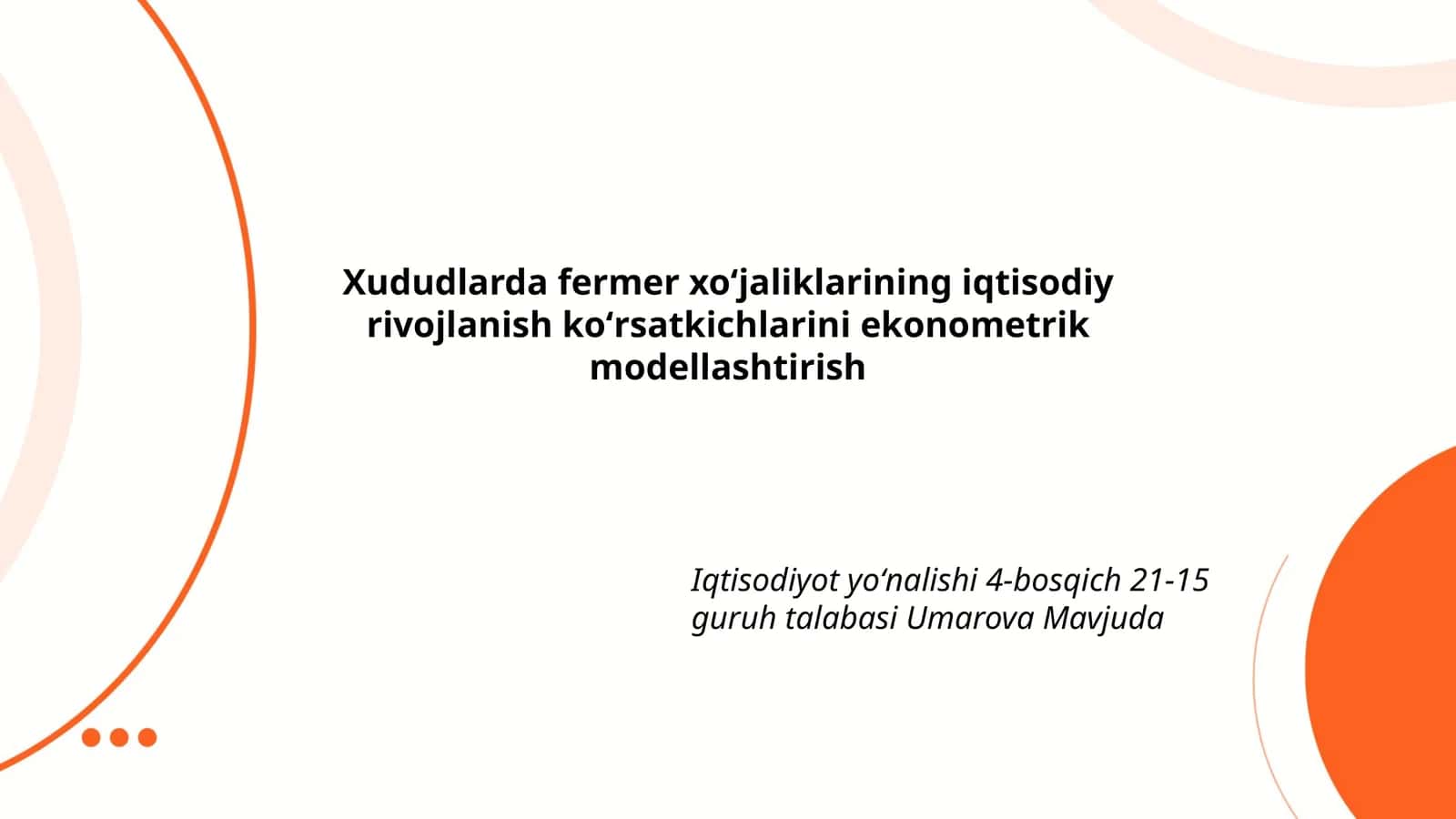 Xududlarda fermer xoʻjaliklarining iqtisodiy rivojlanish koʻrsatkichlarini ekonometrik modellashtirish 1