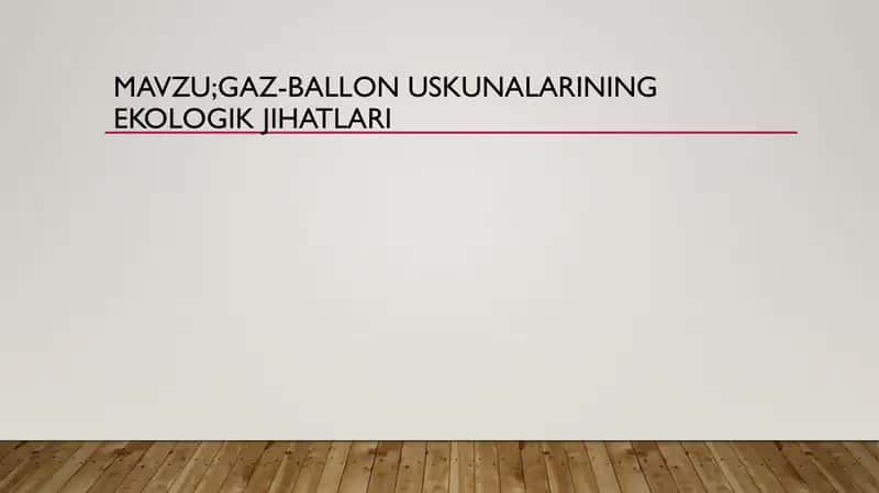 Gaz-ballon uskunalarining ekologik jihatlari 1