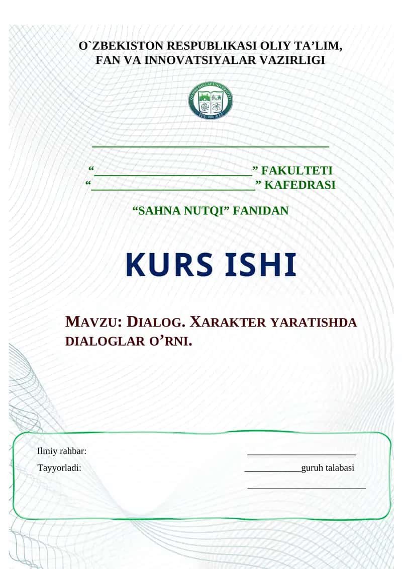 kurs ishi. DIALOG. XARAKTER YARATISHDA DIALOGLAR O’RNI. 1