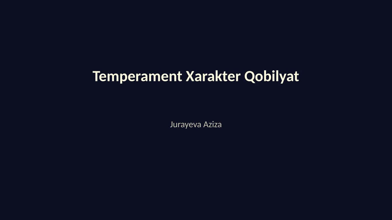 Temperament Xarakter Qobilyat 1