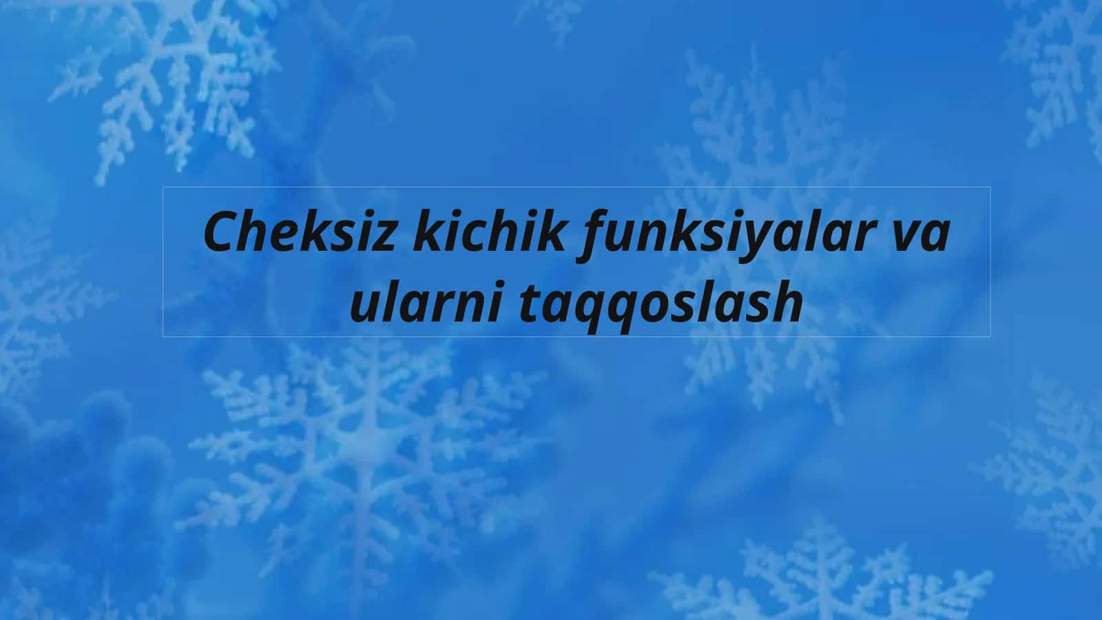 Cheksizkichik funksiyalar va ularni taqqoslash 1