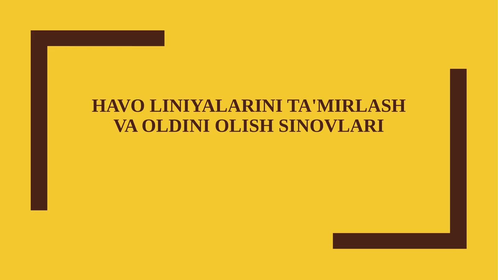 Havo liniyalarini ta'mirlash va oldini olish sinovlari 1