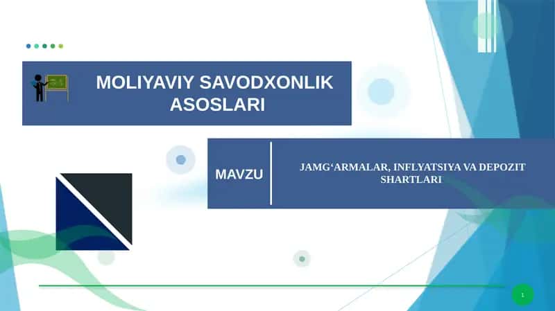 JAMG‘ARMALAR, INFLYATSIYA VA DEPOZIT SHARTLARI 1