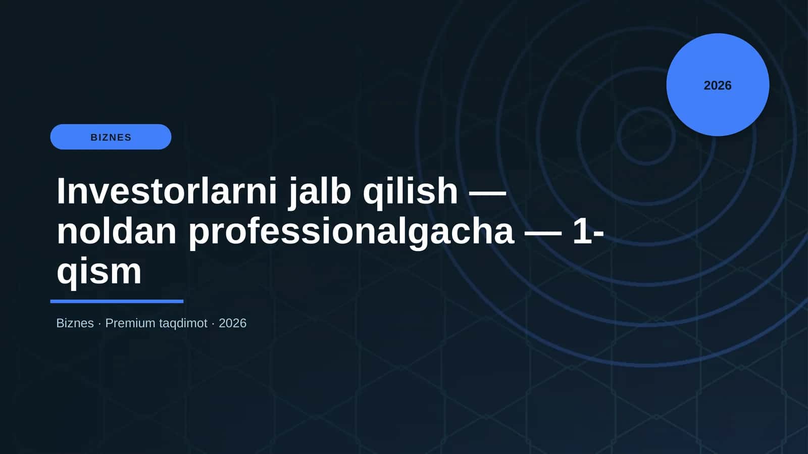Investorlarni jalb qilish — noldan professionalgacha — 1-qism 1