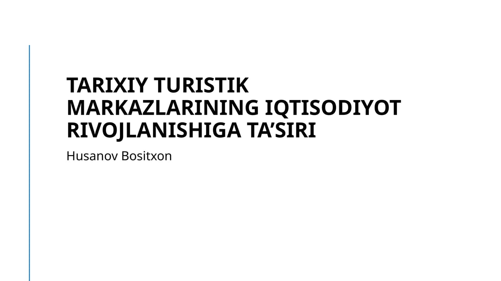 Tarixiy turistik markazlarining iqtisodiyot rivojlanishiga ta’siri 1
