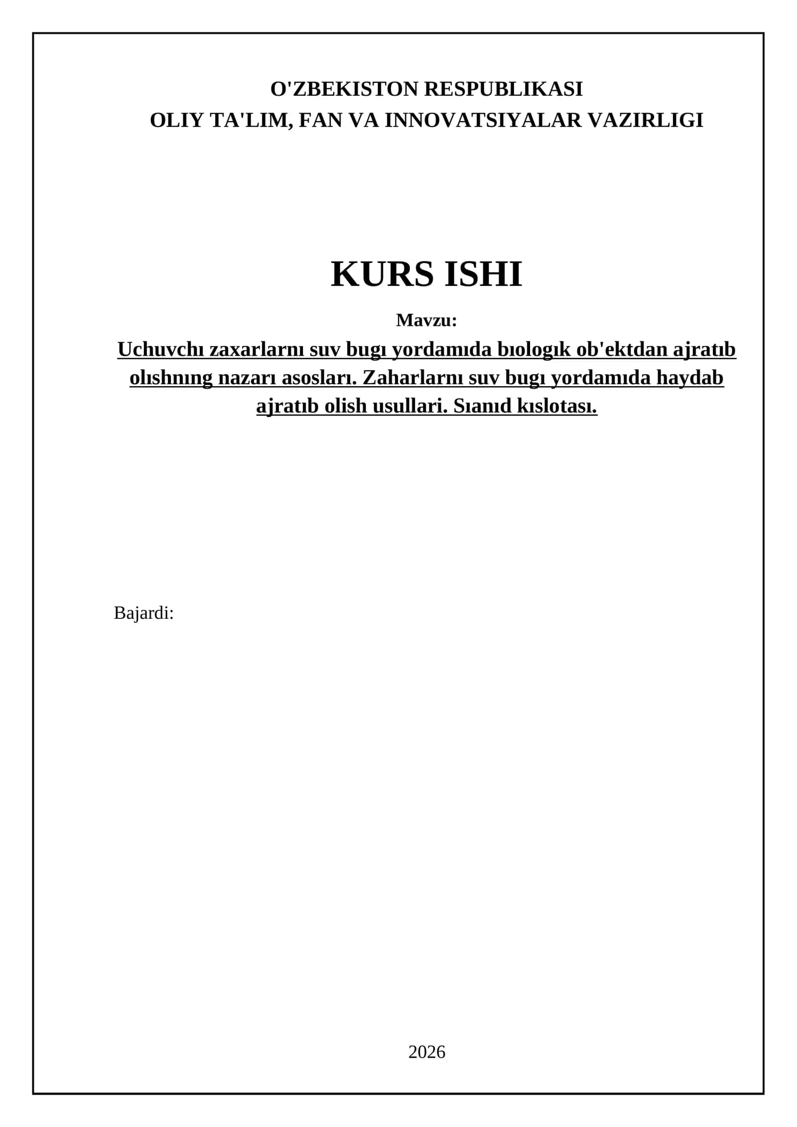 Uchuvchı zaxarlarnı suv bugı yordamıda bıologık ob'ektdan ajratıb olıshnıng nazarı asosları 1