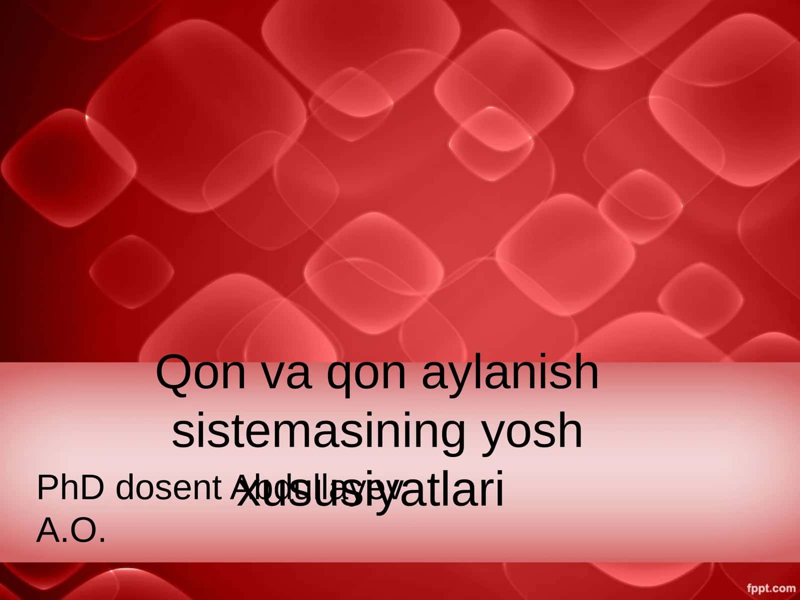 Qon va qon aylanish sistemasining yosh xususiyatlari 1