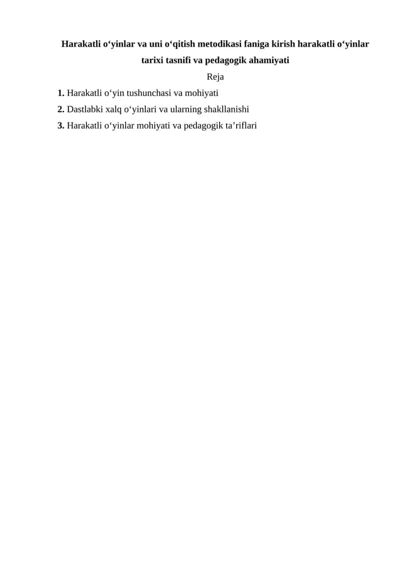 Harakatli o‘yinlar va uni o‘qitish metodikasi faniga kirish harakatli o‘yinlar tarixi tasnifi va pedagogik ahamiyati 1