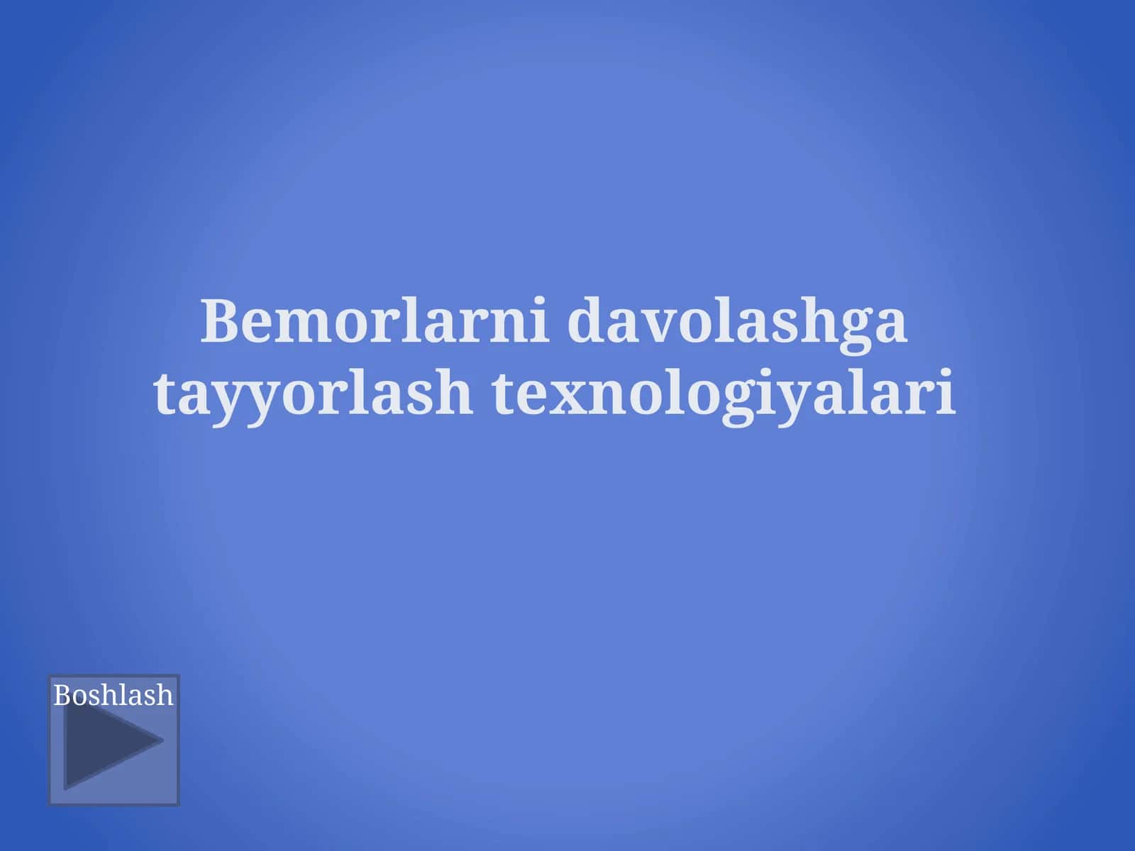 Bemorlarni davolashga tayyorlash texnologiyalari 1