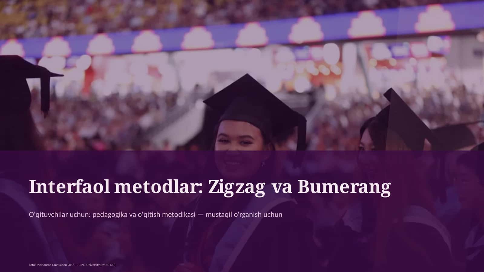 Interfaol metodlar: Zigzag va Bumerang 1
