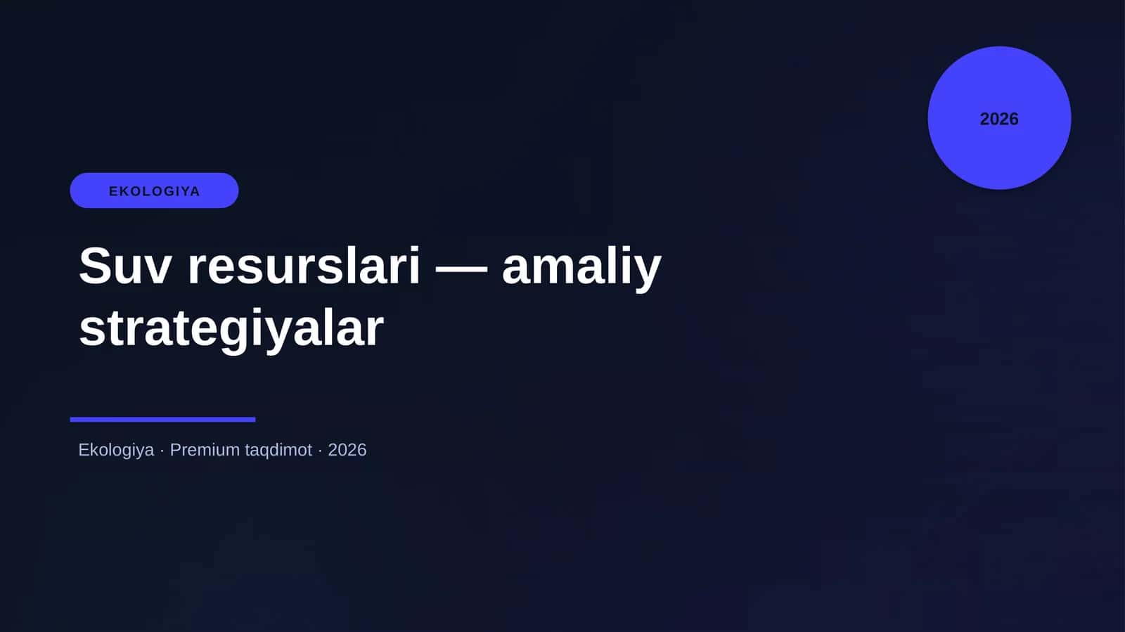 Suv resurslari — amaliy strategiyalar 1