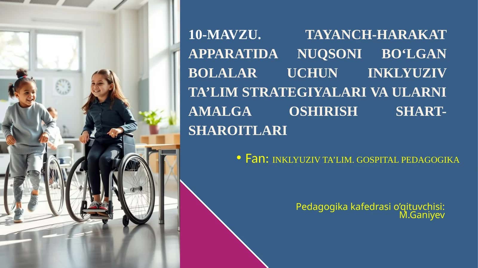Tayanch-harakat apparatida nuqsoni bo‘lgan bolalar uchun inklyuziv ta’lim strategiyalari 1