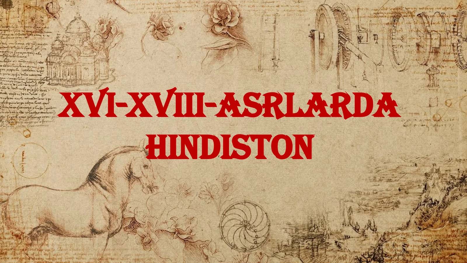 XVI-XVIII-asrlarda Hindiston 1