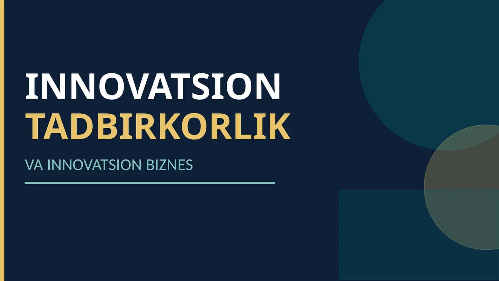 Innovatsion tadbirkorlik va innovatsion biznes 1