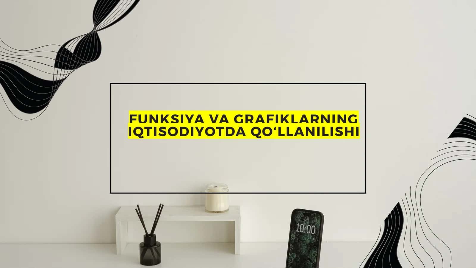 FUNKSIYA VA GRAFIKLARNING IQTISODIYOTDA QO‘LLANILISHI 1