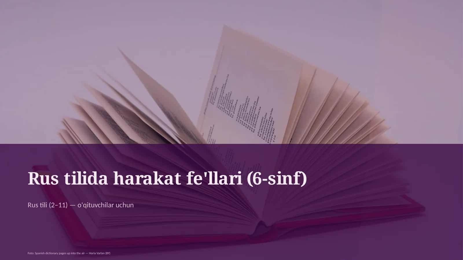 Rus tilida harakat fe'llari (6-sinf) 1