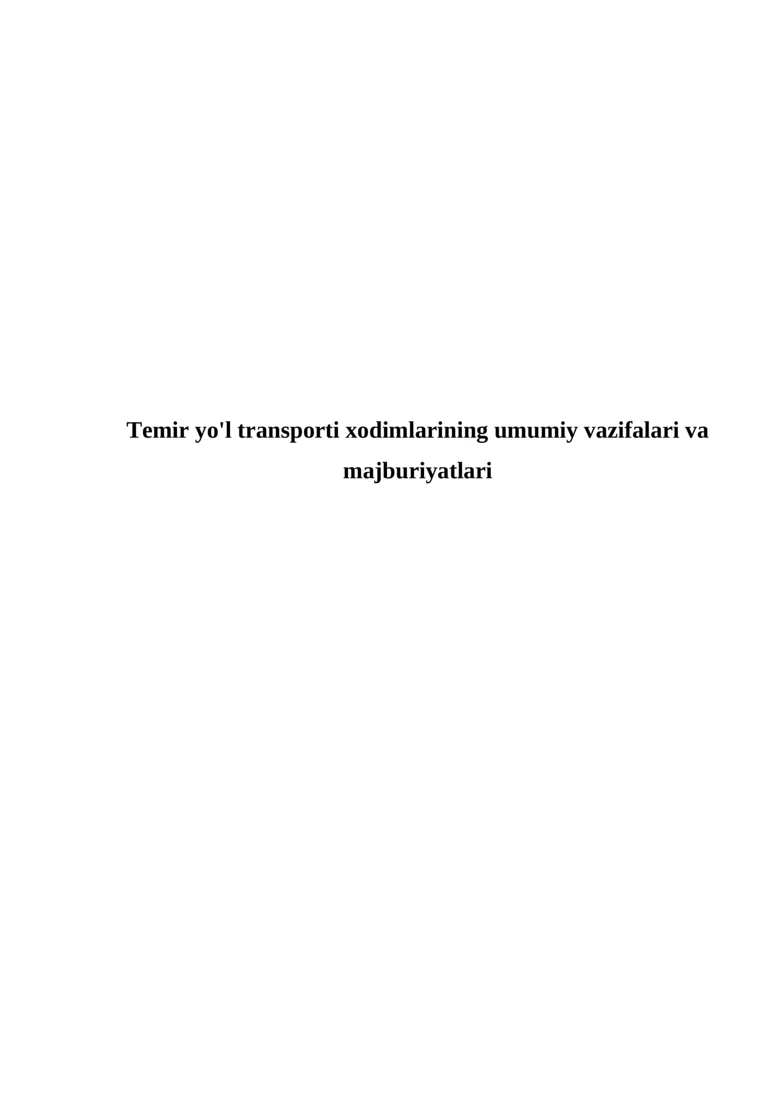 Temir yo'l transporti xodimlarining umumiy vazifalari va majburiyatlari 1
