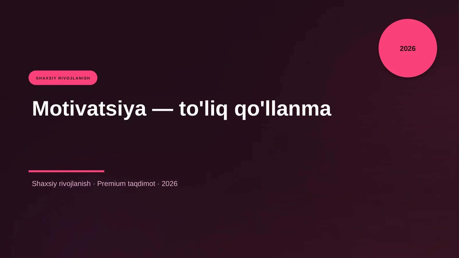 Motivatsiya — to'liq qo'llanma 1