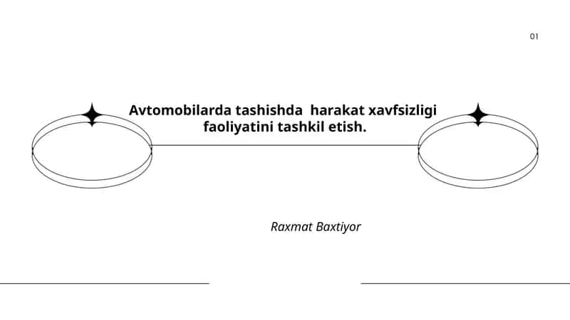 Avtomobilarda tashishda harakat xavfsizligi faoliyatini tashkil etish 1