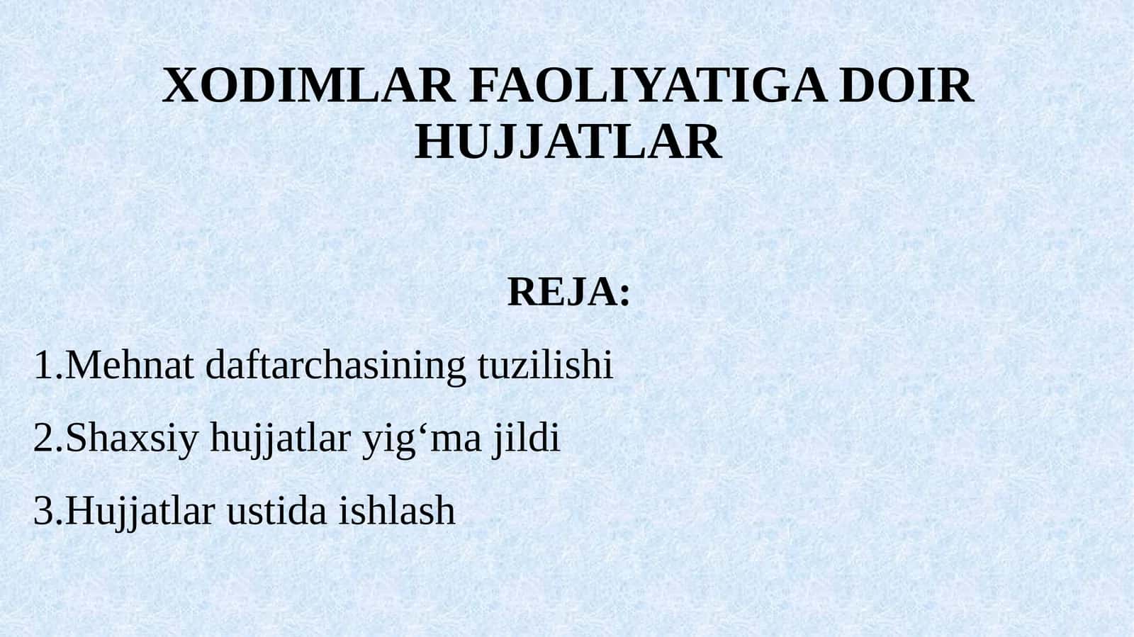 XODIMLAR FAOLIYATIGA DOIR HUJJATLAR 1