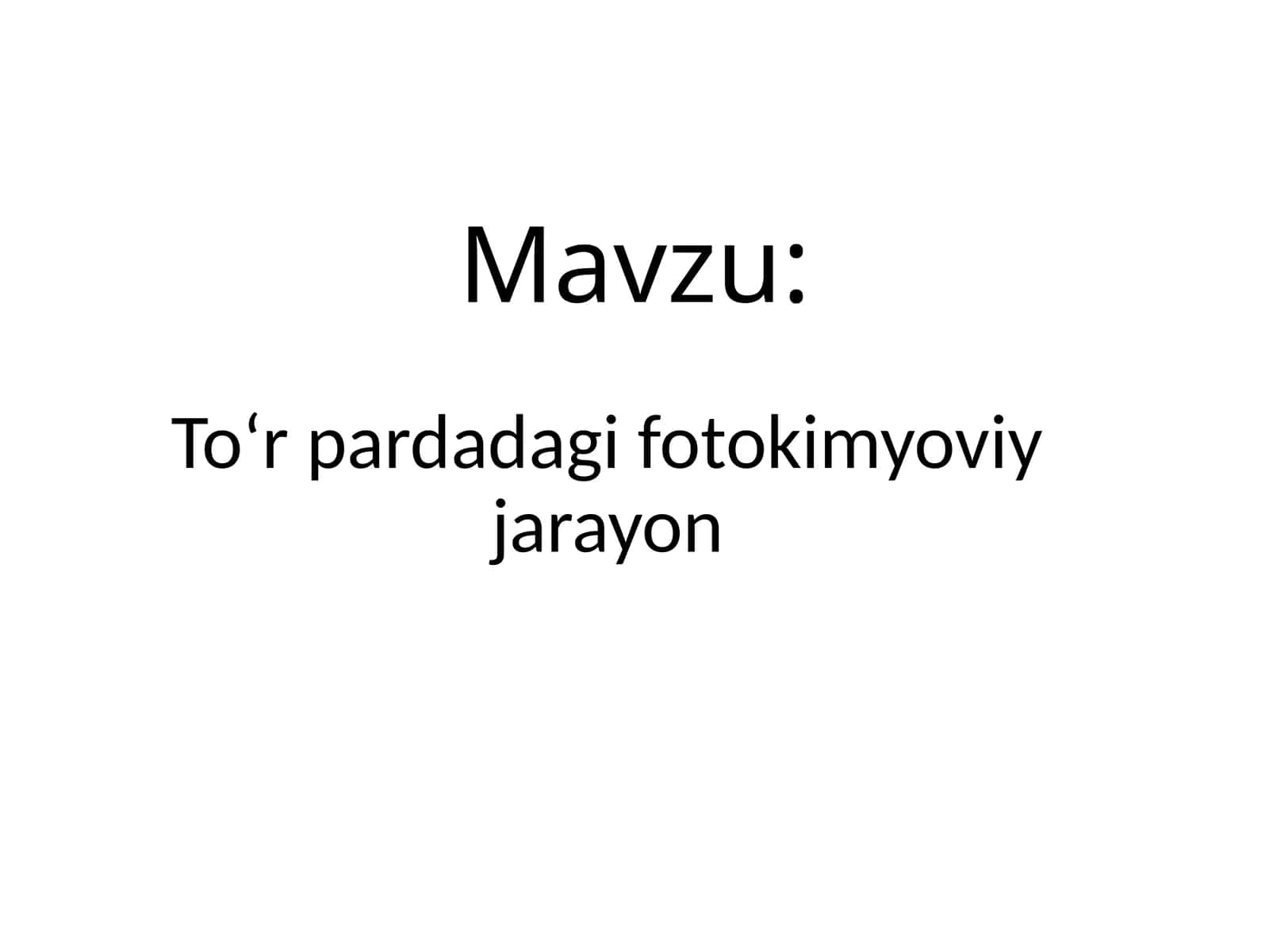 Toʻr pardadagi fotokimyoviy jarayon 1