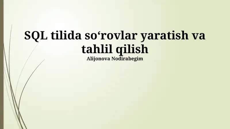 SQLda So'rovlarni Yaratish va Tahlil Qilish 1