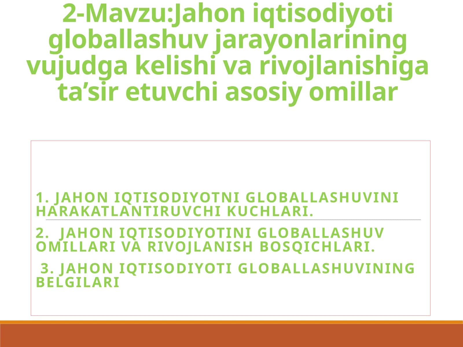 Jahon iqtisodiyoti globallashuvi: Mandal va rivojlanishi 1