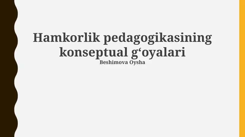 Hamkorlik pedagogikasining konseptual gʻoyalari 1