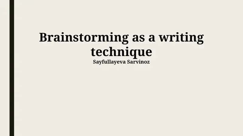 Brainstorming as a writing technique 1