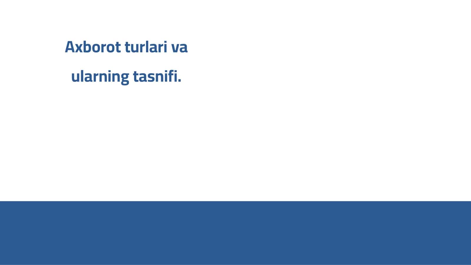Axborot turlari va ularning tasnifi 1