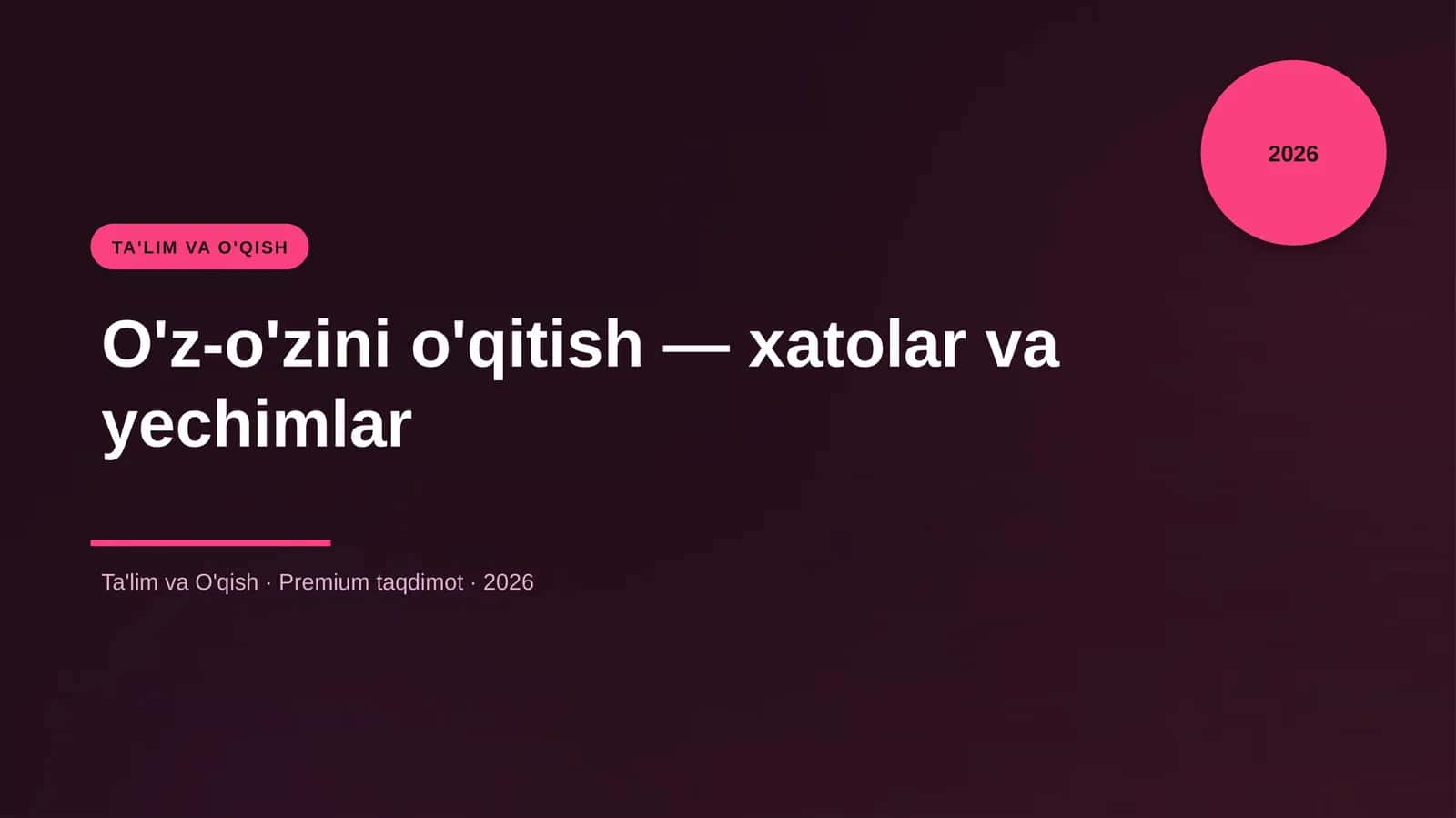 O'z-o'zini o'qitish — xatolar va yechimlar 1