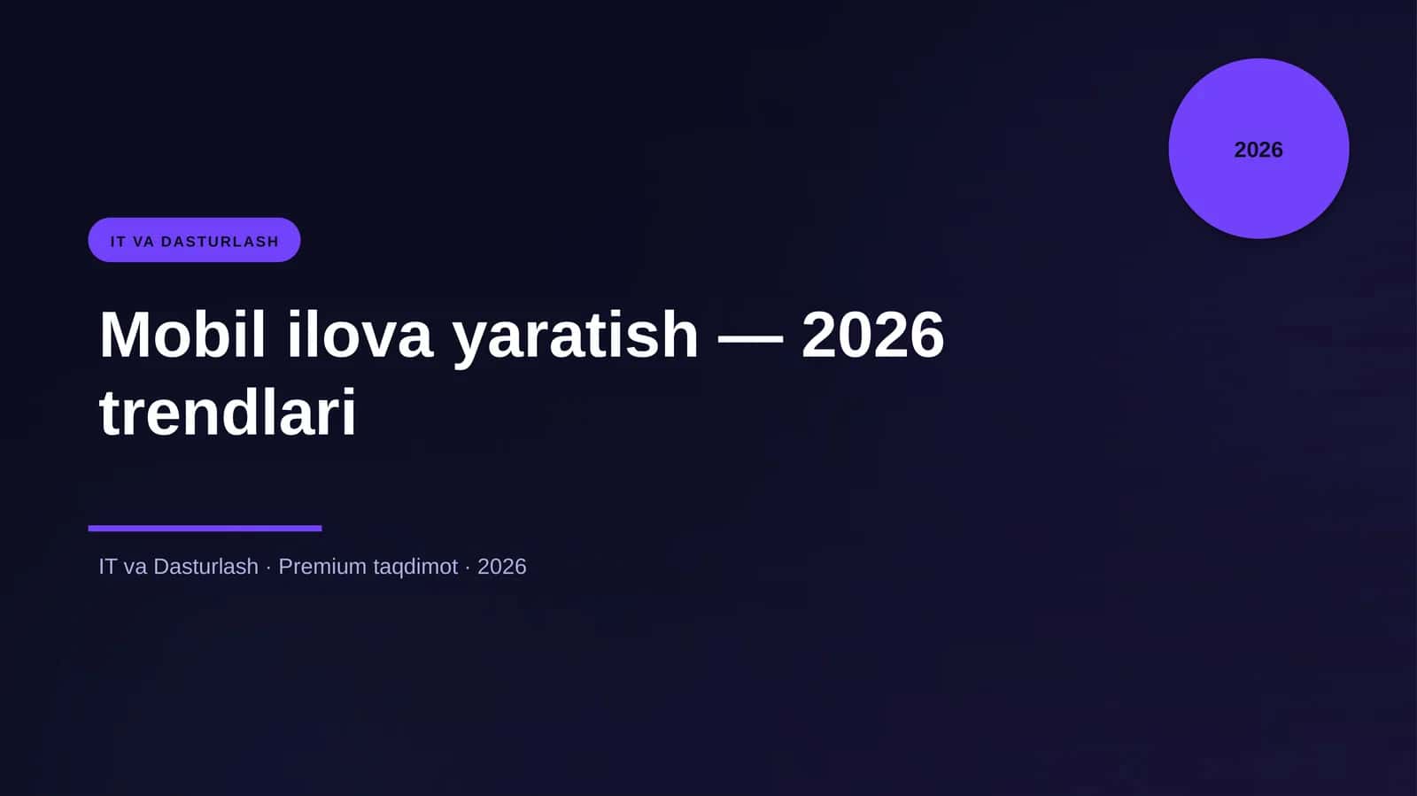 Mobil ilova yaratish — 2026 trendlari 1