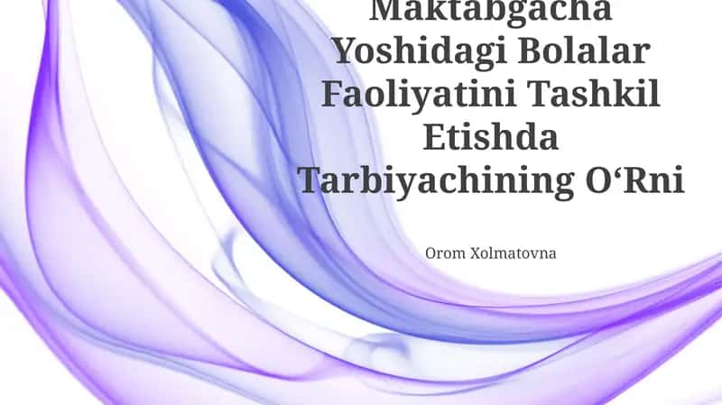 Maktabgacha Yoshidagi Bolalar Faoliyatini Tashkil Etishda Tarbiyachining O‘Rni 1