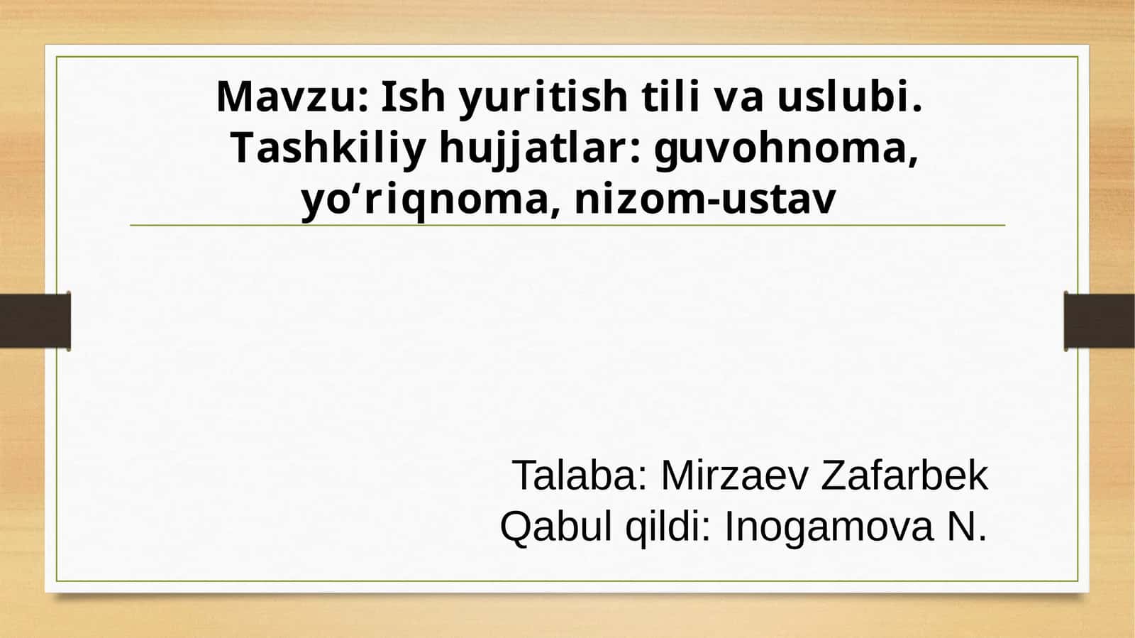 Ish yuritish tili va uslubi. Tashkiliy hujjatlar: guvohnoma, yo‘riqnoma, nizom-ustav 1