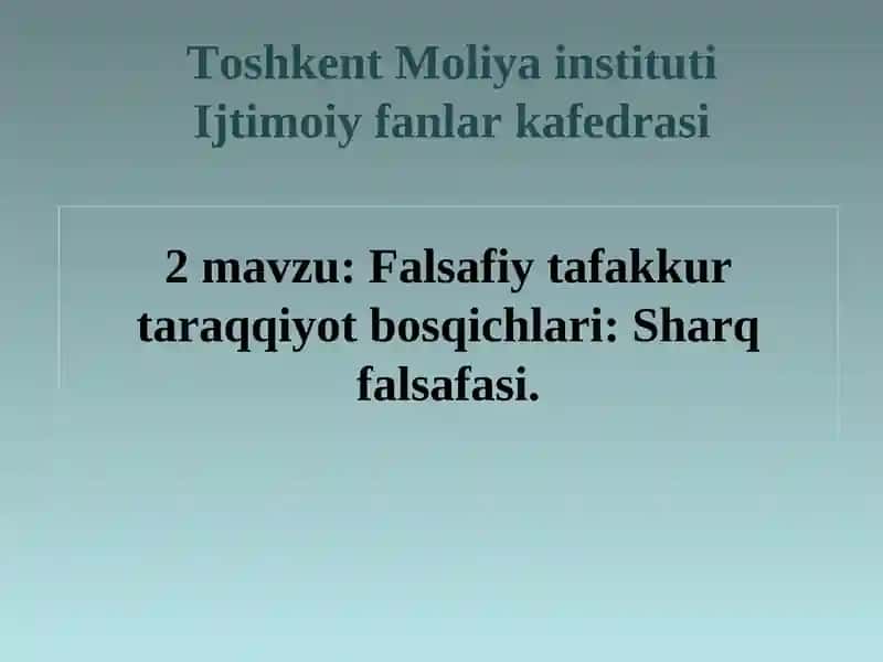 Falsafiy tafakkur taraqqiyot bosqichlari: Sharq falsafasi