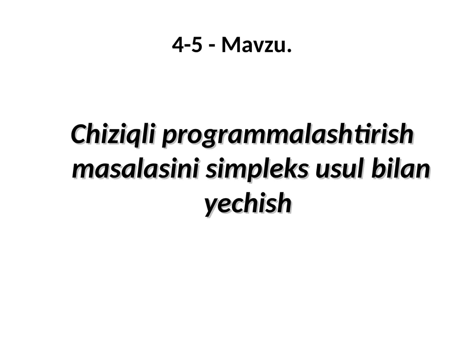 Simpleks usuli chiziqli programmalashtirish 1