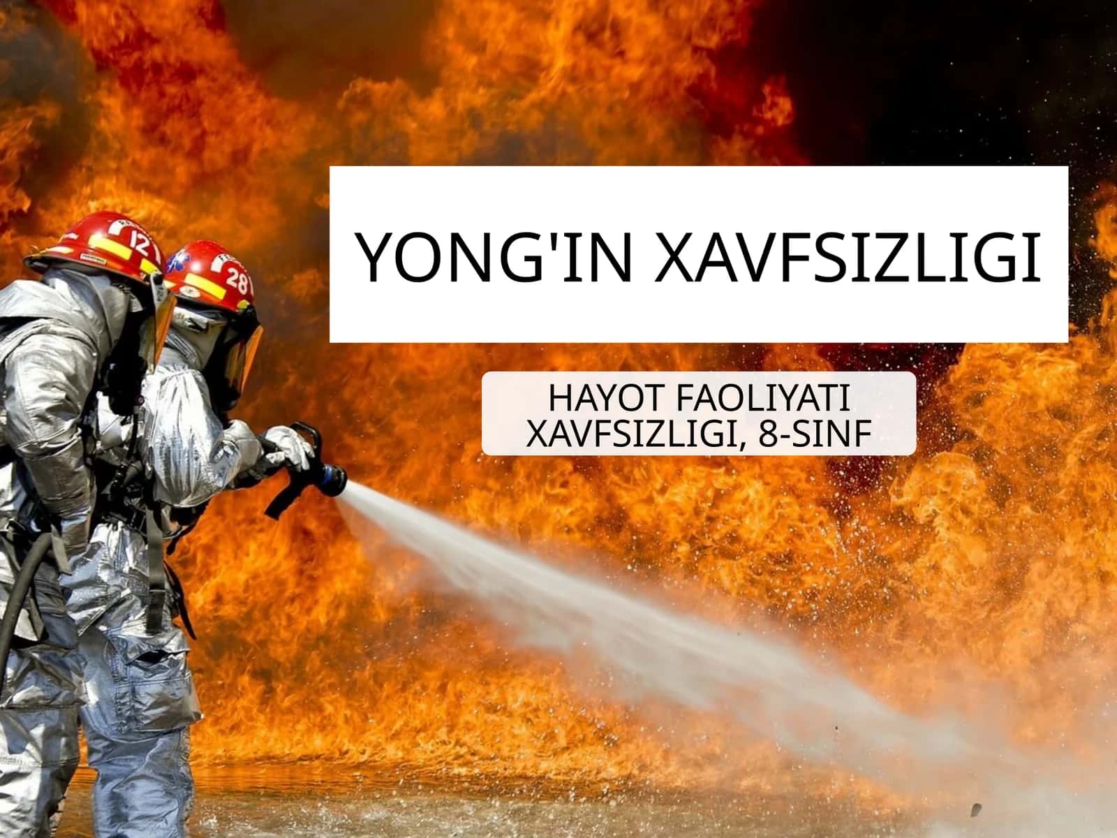 Hayot xavfsizligi asoslari - Yong'in xavfsizligi 1