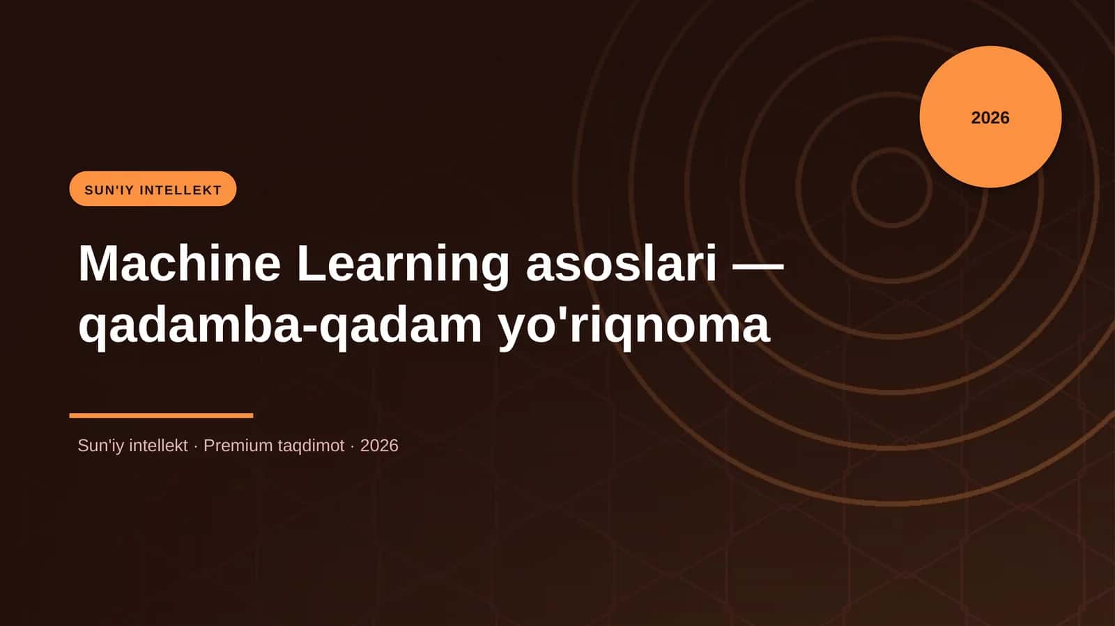 Machine Learning asoslari — qadamba-qadam yo'riqnoma 1